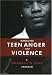 Managing Teen Anger and Violence: A Pathways to Peace Program