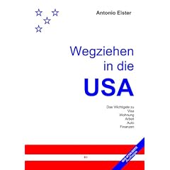 Wegziehen in die USA. Das Wichtigste zu Visa, Wohnung, Arbeit, Auto, Finanzen.
