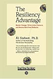 The Resiliency Advantage: Master Change, Thrive Under Pressure, and Bounce Back from Setbacks