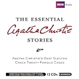 The Essential Agatha Christie Stories: Agatha Christies Best Short Sleuths Crack Twenty-Two Famous Casesby Agatha Christie