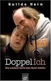 Doppel-Ich: Die andere Seite des Horst K&ouml;hler - Guildo Horn