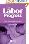 The Labor Progress Handbook: Early Interventions to Prevent and Treat Dystocia