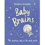Baby Brains: The Smartest Baby in the Whole World.