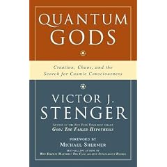 Quantum Gods: Creation, Chaos and the Search for Cosmic Consciousness