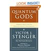 Quantum Gods: Creation, Chaos, and the Search for Cosmic Consciousness