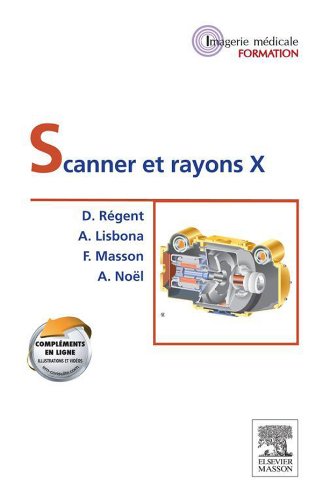 Scanner et rayons X (French Edition)