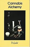 Cannabis Alchemy: Art of Modern Hashmaking   [CANNABIS ALCHEMY] [Paperback]