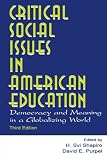 ISBN 9780805844528 product image for Critical Social Issues in American Education: Democracy and Meaning in a Globali | upcitemdb.com