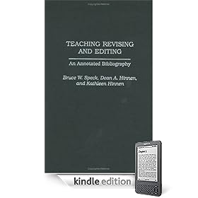 Teaching Revising and Editing: An Annotated Bibliography