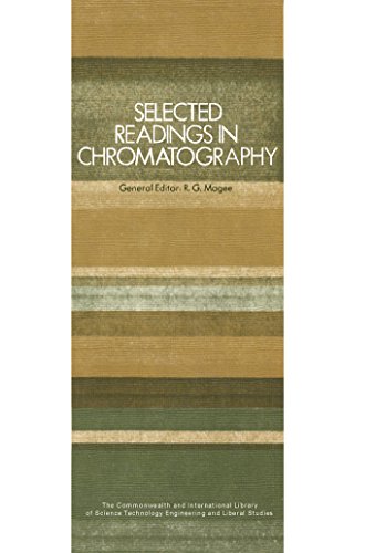 Selected Readings in Chromatography: The Commonwealth and International Library: Selected Readings in Analytical Chemistry