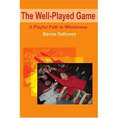 The Well-Played Game: A Playful Path to Wholeness