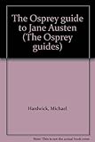 The Osprey guide to Jane Austen