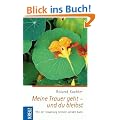 Meine Trauer geht - und du bleibst: Wie der Trauerweg beendet werden kann