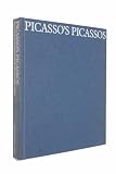 Picasso's Picassos : an exhibition from the Musée Picasso, Paris, Hayward Gallery, London 17 July-11 October 1981