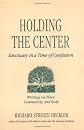 Holding the Center: Sanctuary in a Time of Confusion