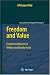 Freedom and Value: Freedom's Influence on Welfare and Worldly Value