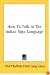 How To Talk In The Indian Sign Language