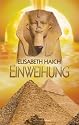 Einweihung. Von Haich, Elisabeth