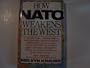 How NATO weakens the West