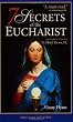 7 Secrets of the Eucharist