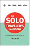 The Solo Traveler's Handbook