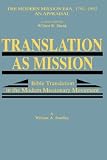 TRANSLATION AS MISSION (Modern Mission Era, 1792-1992)