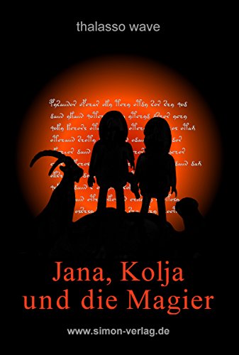 Jana, Kolja und die Magier (German Edition)