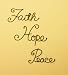 Faith Hope Peace - Decorative Metal Wall Decor / Wall Words / Wall Art / Wall Quotes Set