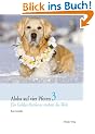 Aloha auf vier Pfoten 3. Ein Golden Retriever erobert die Welt