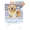 Aloha auf vier Pfoten 3. Ein Golden Retriever erobert die Welt