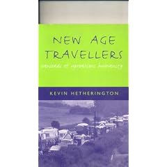 New Age Travellers: Vanloads of Uproarious Humanity
