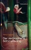Produkt-Bild: Der zerbrochene Schmetterling: Erz&auml;hlungen