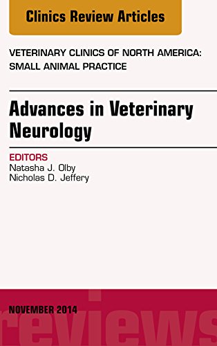 Advances in Veterinary Neurology, An Issue of Veterinary Clinics of North America: Small Animal Practice, (The Clinics: Veterinary Medicine)