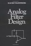 Analog Filter Design (Oxford Series in Electrical and Computer Engineering)