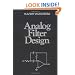 Analog Filter Design (Oxford Series in Electrical and Computer Engineering)