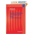 Mechanical Modelling and Computational Issues in Civil Engineering (Lecture Notes in Applied and... by Michel Frémond and Franco Maceri