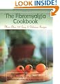 The Fibromyalgia Cookbook: More Than 120 Easy and Delicious Recipes