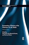 Economies of desire at the Victorian fin de siecle : libidinal lives