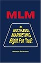 MLM: Is Multi-Level Marketing Right for You?