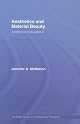 Aesthetics and Material: Aesthetics Naturalized (Routledge Studies in Contemporary Philosophy)