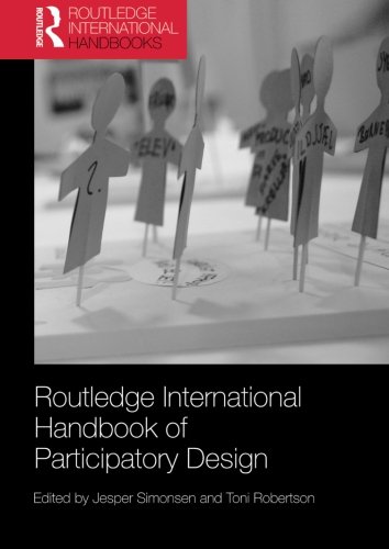 Routledge International Handbook of Participatory Design (Routledge International Handbooks)
 From Routledge