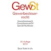 Gewerbesteuerrecht: Gewerbesteuergesetz mit Gewerbesteuer-Durchf�hrungsverordnung und Gewerbesteuer-Richtlinien