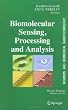 BioMEMS and Biomedical Nanotechnology: Volume IV: Biomolecular Sensing, Processing and Analysis