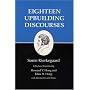 Kierkegaard's Writings, V: Eighteen Upbuilding Discourses: Eighteen Upbuilding Discourses v. 5 (Kierkegaard's Writings)