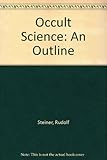 Occult science : an outline