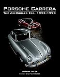 Porsche Carrera : the air-cooled era, 1953-1998