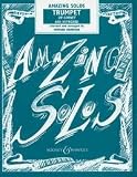 Amazing Solos for Trumpet or Cornet and Keyboard (Amazing Solos Series)