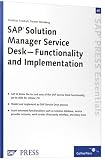 SAP Solution Manager Service Desk - Functionality And Implementation