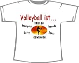 Volleyball ist: Gewinnen, spielen, Freunde... ,T-Shirt weiß