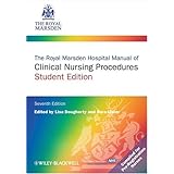The Royal Marsden Hospital Manual of Clinical Nursing Procedures, Student Edition